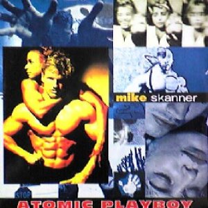 画像: $ MIKE SKANNER / ATOMIC PLAYBOY (ABeat 1088 ) EEE10+