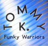 画像: $ TOMMY K. / FUNKY WARRIORS (TRD 1458) 反り EEE10