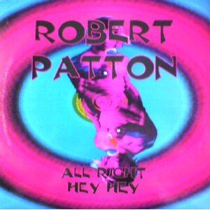 画像: $ ROBERT PATTON / ALLRIGHT HEY HEY (TRD 1452) EEE2F