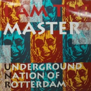 画像: $ UNDERGROUND NATION OF ROTTERDAM / I AM THE MASTER (ROT 020) Y10+