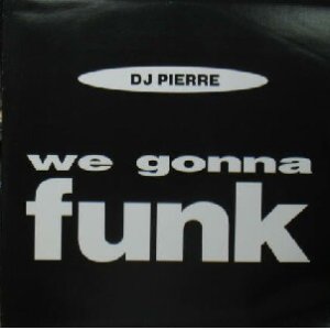 画像: $ DJ PIERRE / WE GONNA FUNK (SPLT 14) UK (SPLT14) -3753-7-7