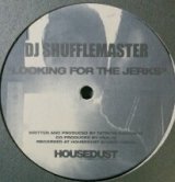 画像: $$ DJ Shufflemaster - Looking For The Jerks (HD4) YYY339-4181-9-9 原修正 後程店長確認