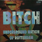 画像: UNDERGROUND NATION OF ROTTERDAM / BITCH