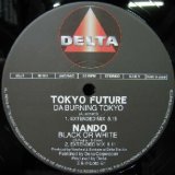 画像: $ TOKYO FUTURE / DA BURNING TOKYO (VEJT-89162) EEE25