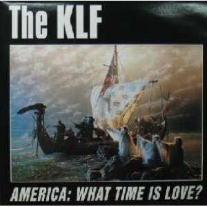 画像: $$ THE KLF / AMERICA: WHAT TIME IS LOVE? (Blow Up盤)  INT 125.927 Y6枚