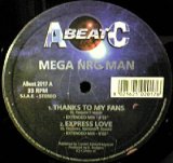 画像: $ MEGA NRG MAN / THANKS TO MY FANS * EXPRESS LOVE (ABeat 2017) 