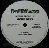 画像: $ MORE DEEP / NOBODY (RAVEMAN MIX) Promo (PROMORE-12002) YYY302-3793-15-100 後程済