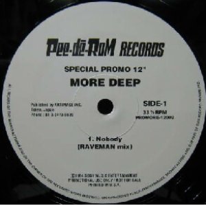 画像: $ MORE DEEP / NOBODY (RAVEMAN MIX) Promo (PROMORE-12002) YYY302-3793-15-100 後程済