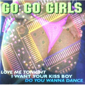 画像: $ Go Go Girls / Love Me Tonight * Do You Wanna Dance (ABeat 2009) EEE4F