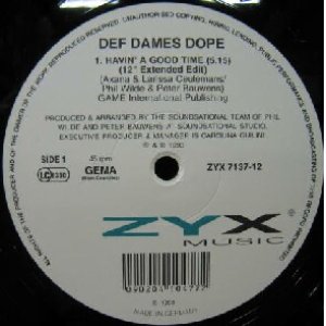 画像: $ DEF DAMES DOPE / HAVIN' A GOOD TIME (ZYX 7137-12) 原修正 Y5-7 後程済