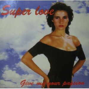 画像: $ SUPER LOVE / GIVE ME YOUR PASSION (SUPERLOVE) 反り (ARD 1129) Y? 後程済