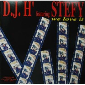 画像: $ D.J. H' Featuring Stefy / We Love It (WW 1005) YYY46-1019-5-48