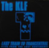画像: THE KLF / LAST TRAIN TO TRANCENTRAL (BLOW UP) Y9?