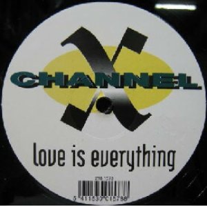 画像: $$ CHANNEL X / LOVE IS EVERYTHING (CNR) 2101578 YYY332-4225-5-25