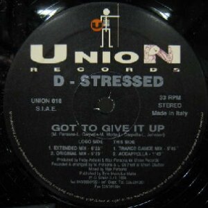 画像: $$ D-STRESSED / GOT TO GIVE IT UP (UNION 018) YYY164-2238-9-9