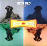 画像: $ MEGA NRG MAN / DOG EAT DOG (Abeat 1101) EEE10 後程済