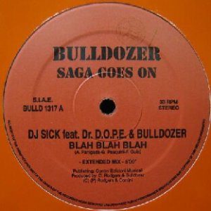 画像: $ DJ SICK feat.DR.D.O.P.E. & BULLDOZER / BLAH BLAH BLAH (BULLD 1317) YYY55-1196-3-80 後程済