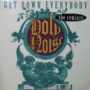画像: $ HOLY NOISE / GET DOWN EVERYBODY THE REMIXES (146 122-5)  (ARS) Y5+