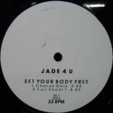 画像: JADE 4 U / SET YOUR BODY FREE  原修正