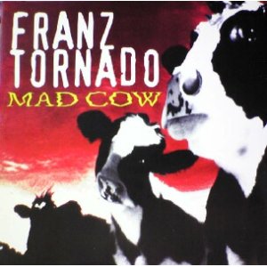 画像: $$ FRANZ TORNADO / MAD COW (HRG 172) PS EEE33