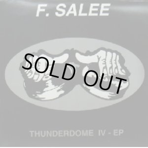 画像: F. SALEE / THUNDERDOME IV-EP (DREAM 004)　行方不明