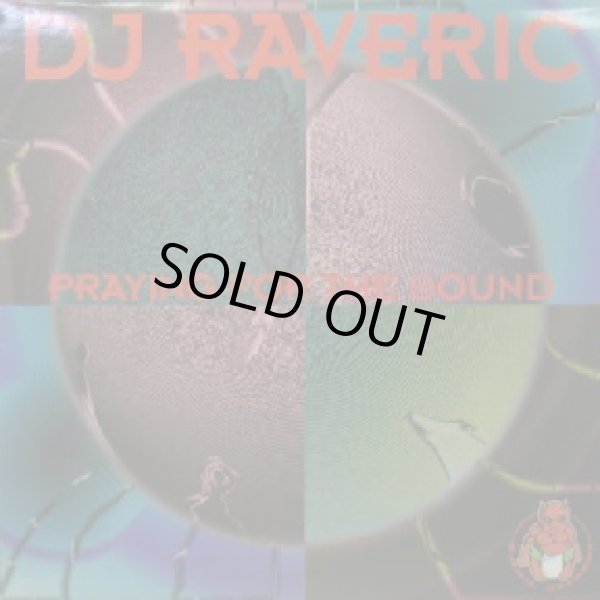 画像1: DJ RAVERIC / PRAYING FOR THE SOUND (KN 014-5) Y? 後程済　在庫未確認