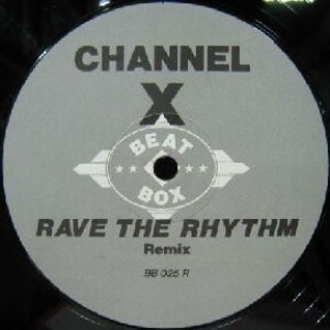 画像: $ CHANNEL X / RAVE THE RHYTHM REMIX (BB 025 R) 原修正 Y45