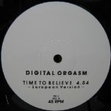 画像: $$ DIGITAL ORGASM / TIME TO BELIEVE (WL 5) Y18 後程店長確認