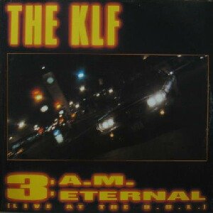 画像: $ THE KLF / 3 A.M. ETERNAL (INT 125.797) YYY208-3052-10-18-後程済