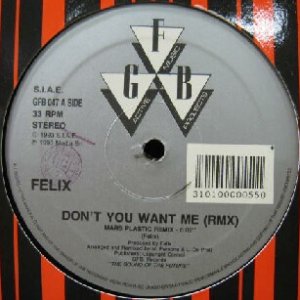 画像: $ FELIX / DON'T YOU WANT ME (RMX) GFB 047 YYY308-3887-5-5