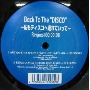 画像: $ Back To The"DISCO" 私もDISCOへ連れていって 08 (VEJT-89082) DISCJOCKEY * EL CUBANO Y20+