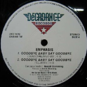 画像: $ Emphasis / Goodbye Baby Say Goodbye (DEC 9018) The Manipulator / Do Ya Wanna Party YYY341-4208-9-9 後程済