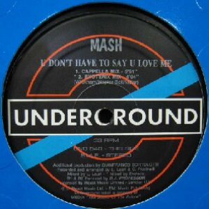 画像: MASH / U DON'T HAVE TO SAY U LOVE ME (UND) YYY190-2865-5-20  原修正