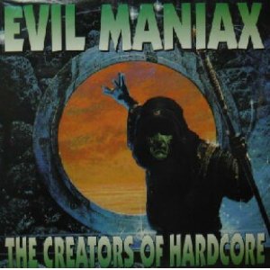 画像: $ EVIL MANIAX / THE CREATORS OF HARDCORE (ROT 034) Rotterdam Records (ROT-034) Y6 後程済