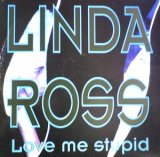 画像: $ LINDA ROSS / LOVE ME STUPID (TRD 1497) スレ EEE2F