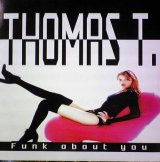 画像: $ THOMAS T. / FUNK ABOUT YOU (TRD 1411) EEE20+