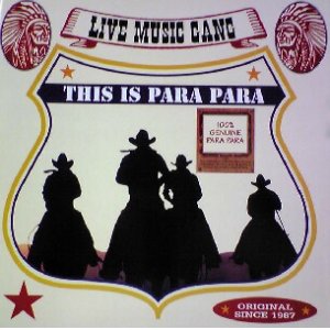 画像: $$ LIVE MUSIC GANG / THIS IS PARA PARA (HRG 123) EEE??