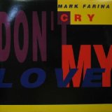 画像: $ MARK FARINA / DON'T CRY MY LOVE (ARD 1127) 原修正 Y