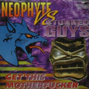 画像: NEOPHYTE VS STUNNED GUYS / GET THIS MOTHERFUCKER (ROT 058) Y? 在庫未確認　後程済