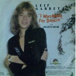 画像: Leif Garrett / I Was Made For Dancin' (7inch)