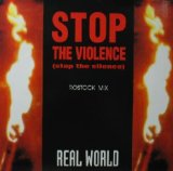 画像: REAL WORLD / STOP THE VIOLENCE (STOP THE SILENCE)  原修正