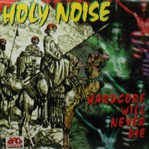 画像: $ HOLY NOISE / HARDCORE WILL NEVER DIE (ARS 3771) YYY353-4401-2+1