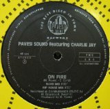 画像: $$ PAVESI SOUND feat.CHARLIE JAY / ON FIRE (1992) PMS 006 YYY334-4158-10-15