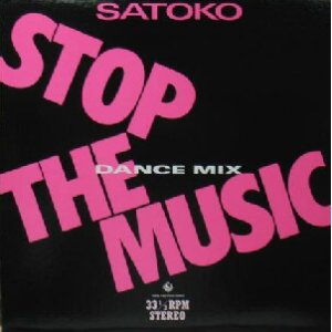 画像: $ SATOKO / STOP THE MUSIC (DANCE MIX) NAS-1427 (DY-2062) サトコ / ストップ・ザ・ミュージック 限定盤 名曲カバー