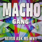 画像: $ MACHO GANG / NEVER ASK ME WHY (TRD 1355) EEE20+