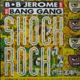 画像: B.B. JEROME AND THE BANG GANG / SHOCK ROCK