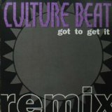 画像: CULTURE BEAT / GOT TO GET IT REMIX