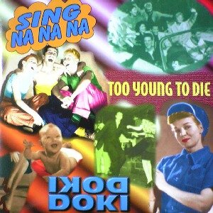 画像: $ Doki Doki / Sing Na Na Na (DELTA 1076) Too Fast For Love * Too Young To Die 後程済