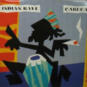 画像: CARECA / INDIAN RAVE  原修正