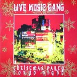 画像: $ LIVE MUSIC GANG / CHRISTMAS PARTY TOKYO NIGHT (HRG 180) EEE? 後程済